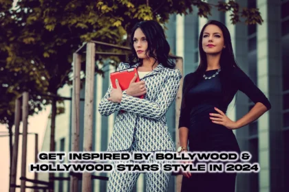 get inspired by bollywood hollywood stars