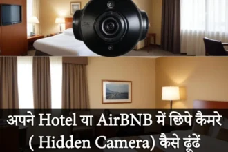 hotel mein chhupa camera kaise dhoondhen