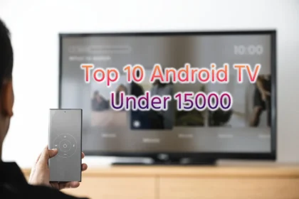 top 10 android tv under 15000