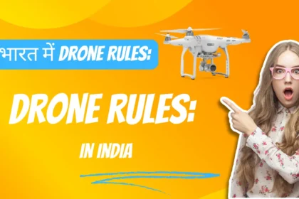 drone rules in india an easy understanding